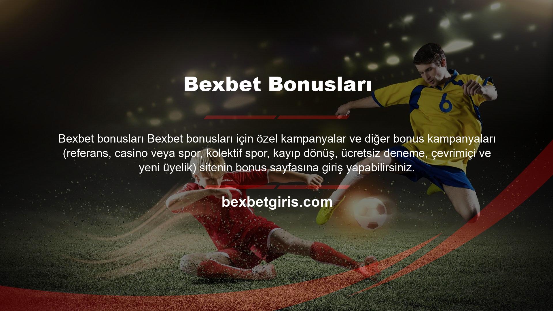 Mevcut bonus kampanyaları ve bu kampanyaların şartlarını bonus sayfasında öğrenebilirsiniz