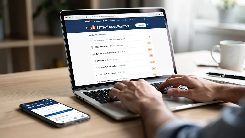 Bexbet Yeni Adres Kontrolü